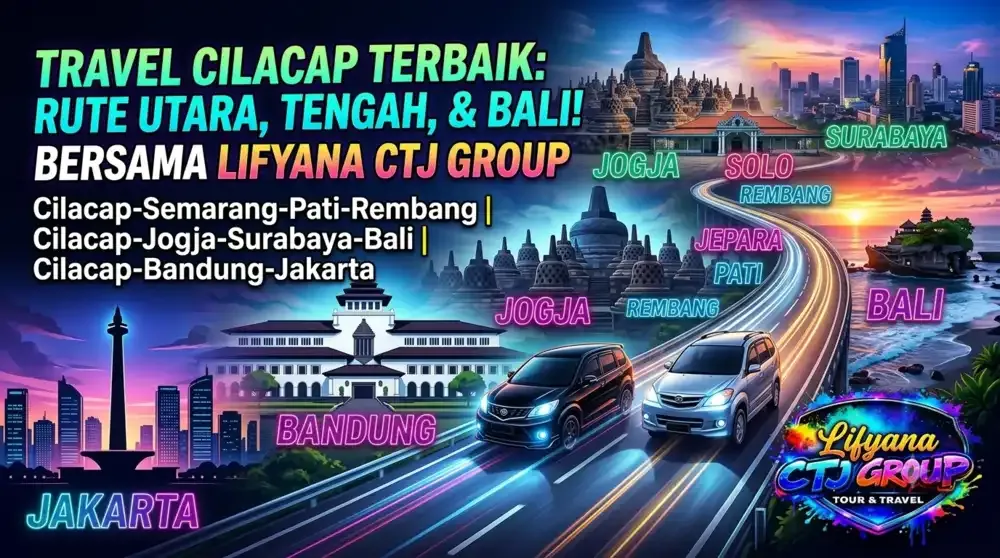 Rayyan Tiket: Solusi Perjalanan Cilacap yang Nyaman dan Terjangkau